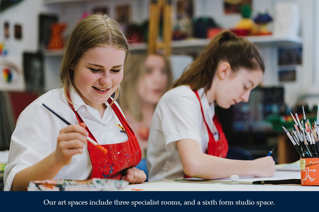 Our art spaces include three specialist rooms, and a sixth form space Our art spaces include three specialist rooms, and a sixth form space