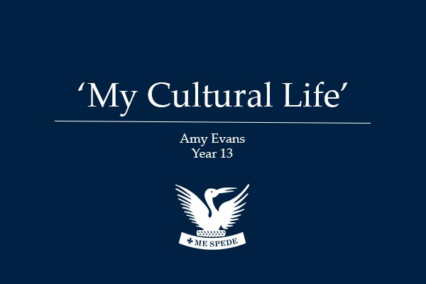 ‘My Cultural Life’ – Amy Evans