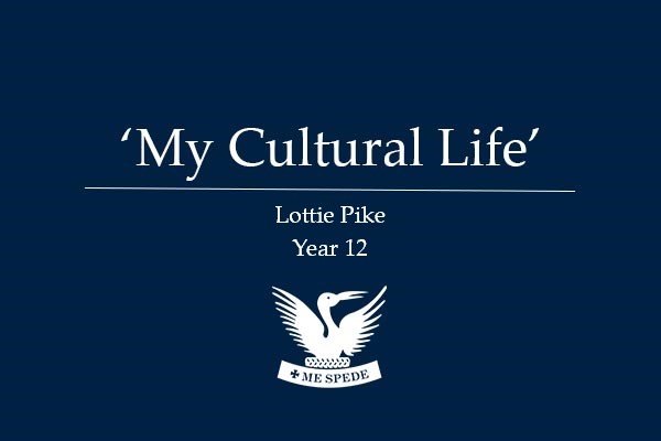 ‘My Cultural Life’ – Lottie Pike