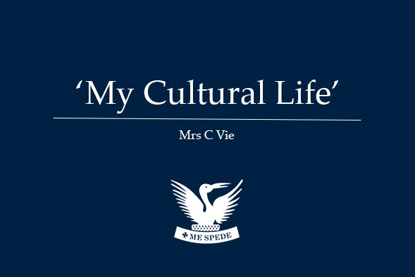 ‘My Cultural Life’ – Mrs C Vie
