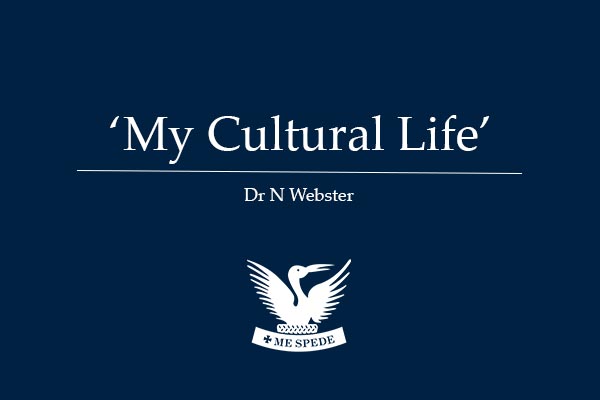 ‘My Cultural Life’ – Dr N Webster